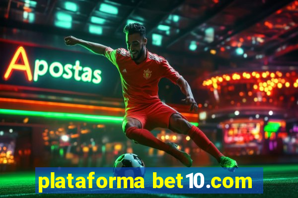 plataforma bet10.com